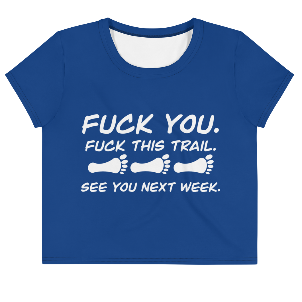 Eff This Trail Crop Tee